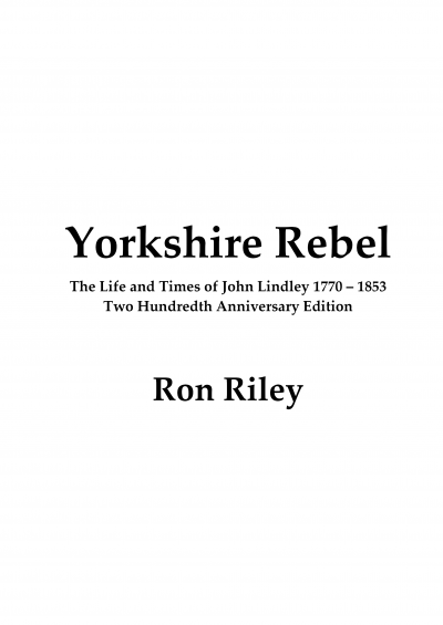 Yorkshire Rebel - The Life and Times of John Lindley - Image 3